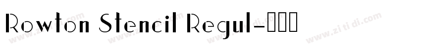 Rowton Stencil Regul字体转换